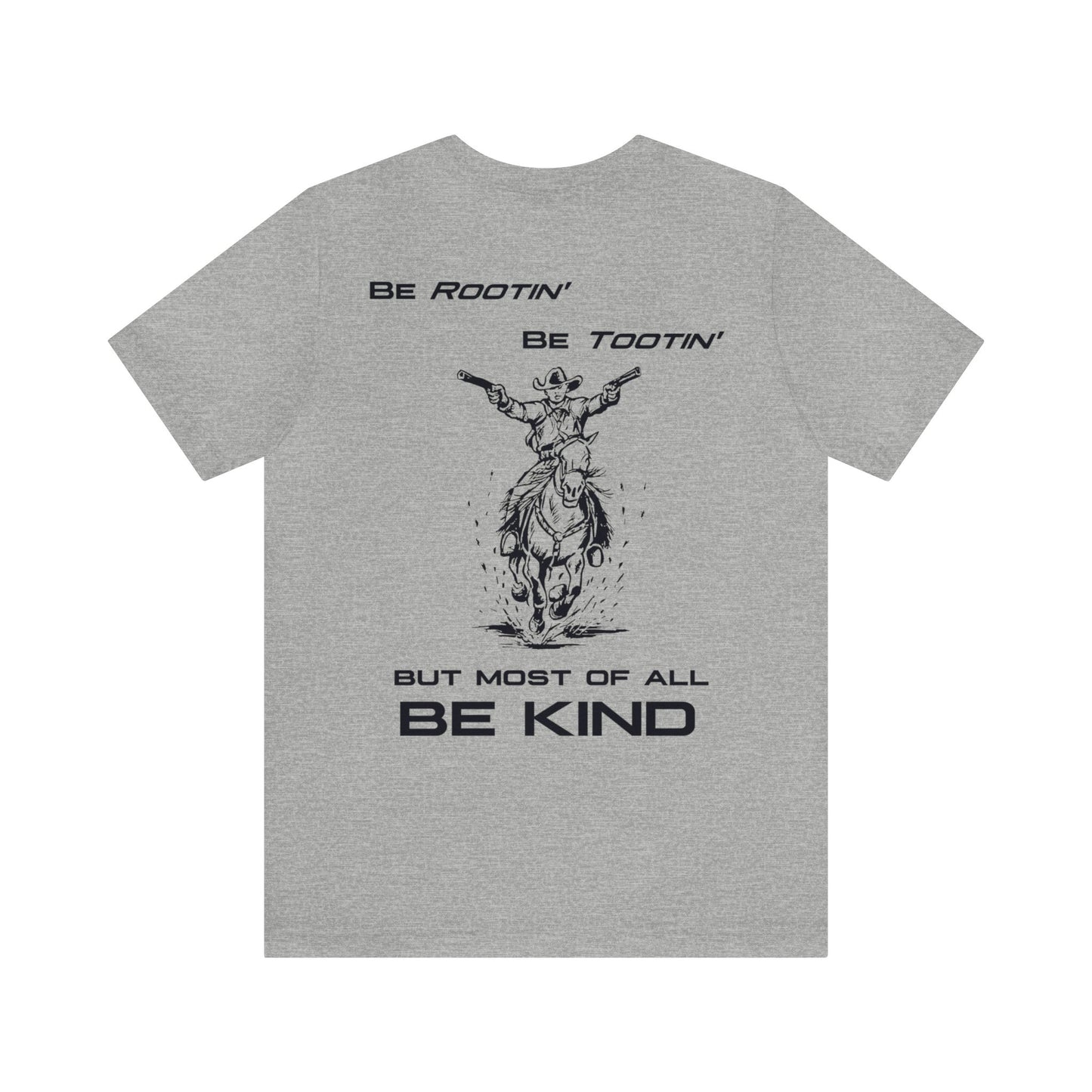 ROOTIN' TOOTIN' KIND Short Sleeve Tee